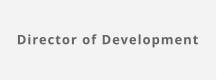 Director of Development