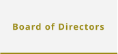 Board of Directors